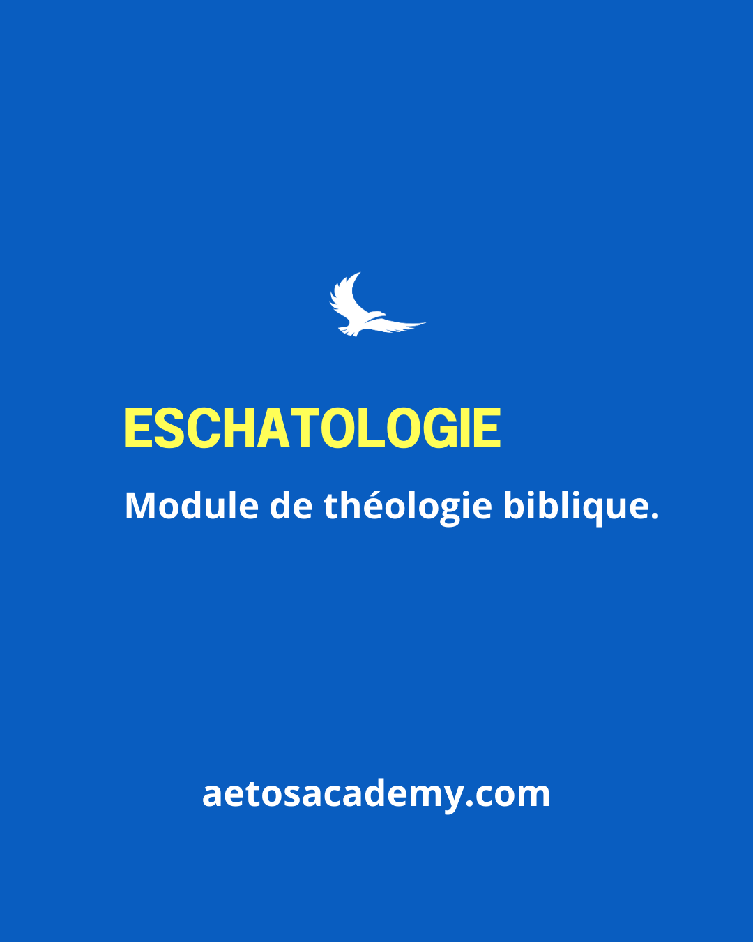 2/ Eschatologie